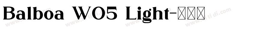 Balboa W05 Light字体转换